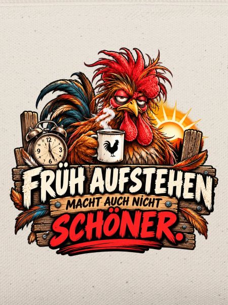 Früh aufstehen.