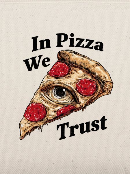 In Pizza We Trust