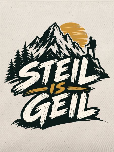 steil is geil - steil ist super