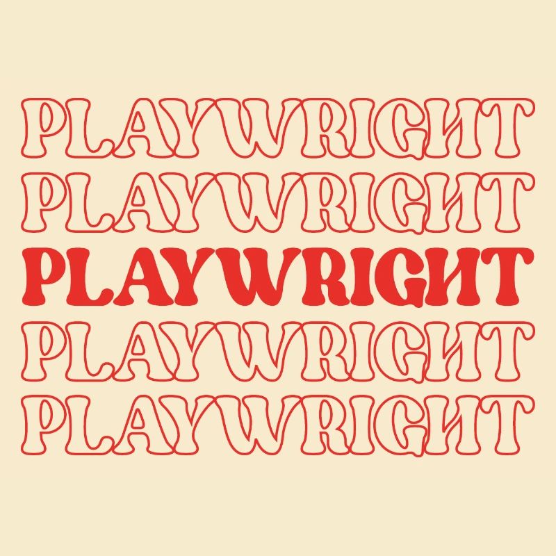 Playwright Dramatist Scriptwriter Writer Dramatic