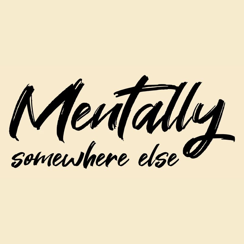 Mentally somewhere else