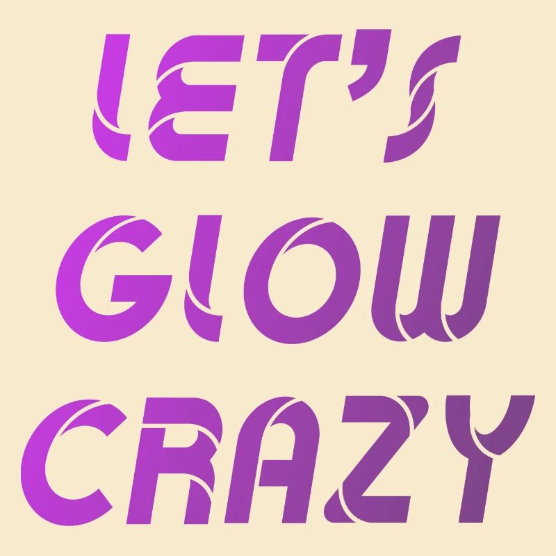 Let's Glow Crazy Grafik