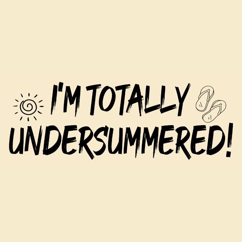I'm totally undersummerd