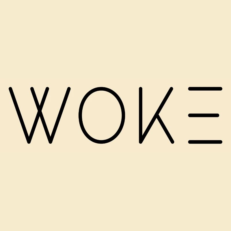 woke