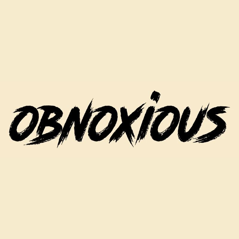 Obnoxious