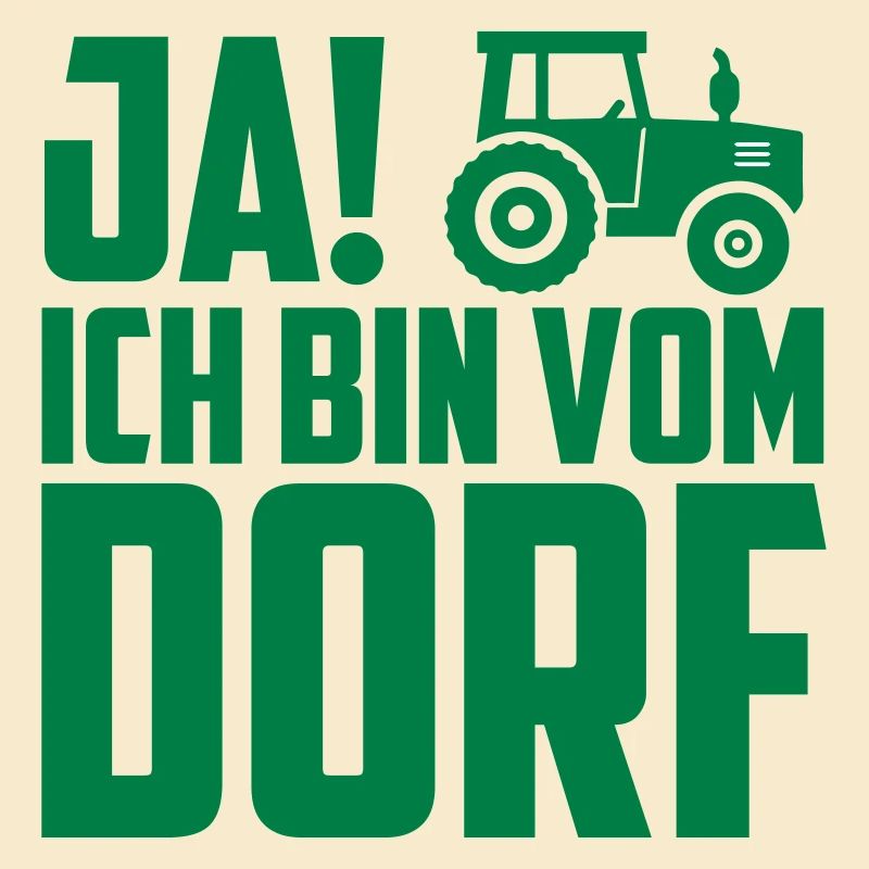 Ich bin vom Dorf