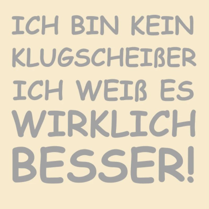 Lustiger Klugscheißer Spruch