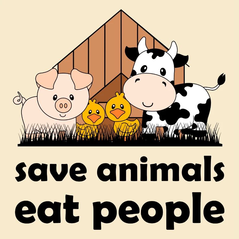 Save animals, eat people