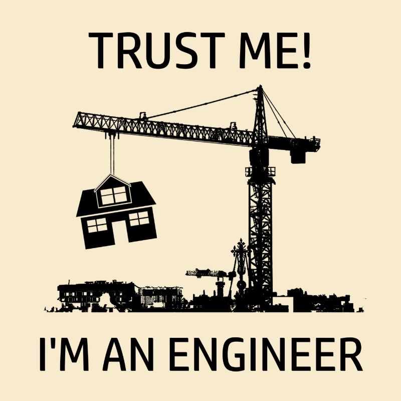 Engineer Engineer Humorous saying