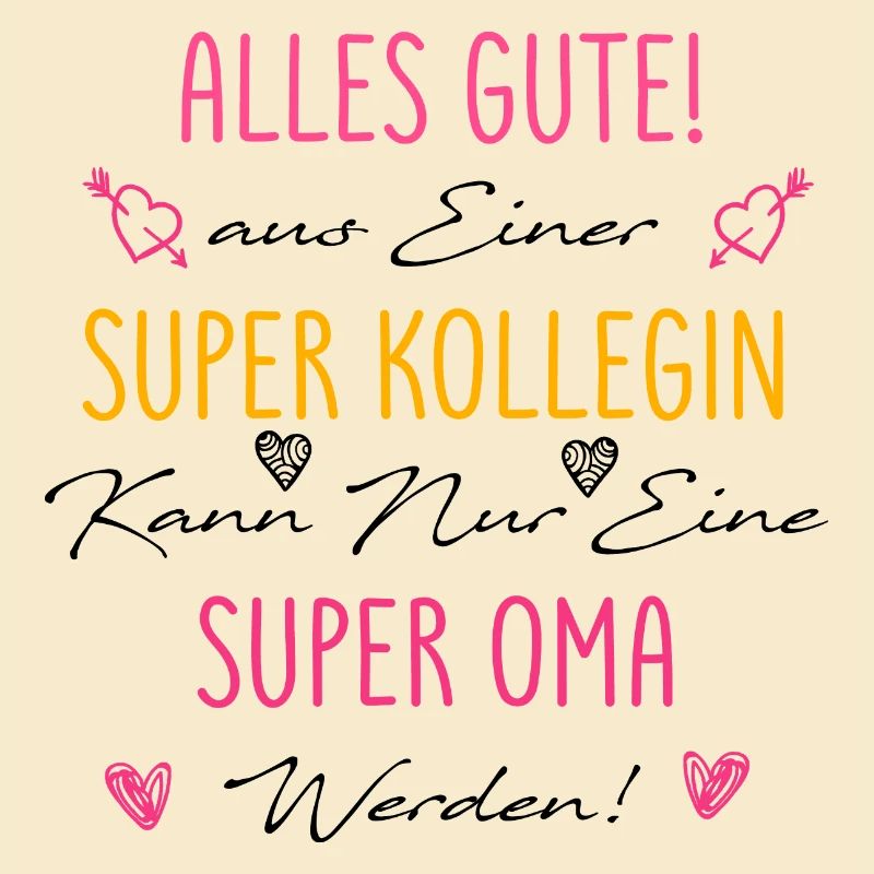 neue Oma, Großmutter, Kollegin Spruch Geschenk