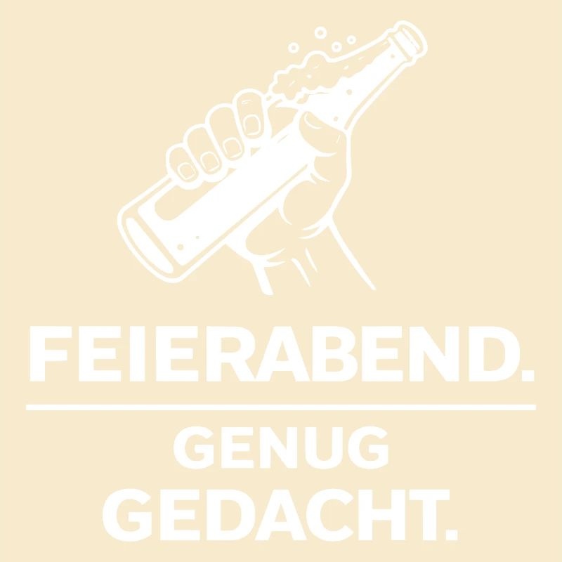 Feierabend. Genug gedacht.