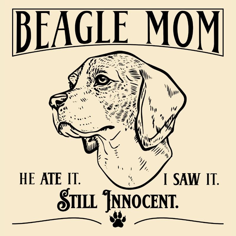 Beagle Mom – He Ate It. Still Innocent.