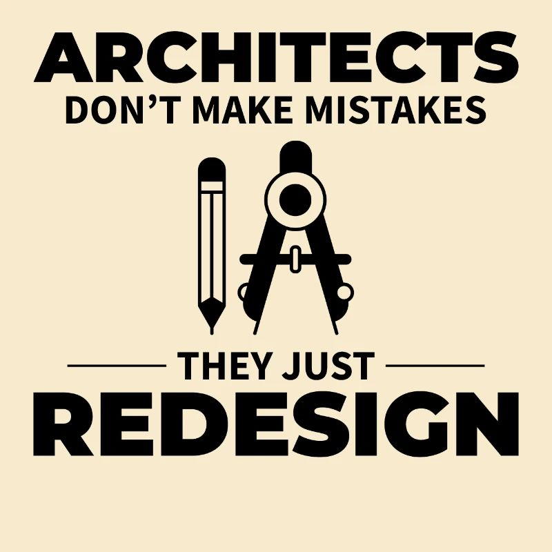 Architect: Redesigning Instead of Mistakes!