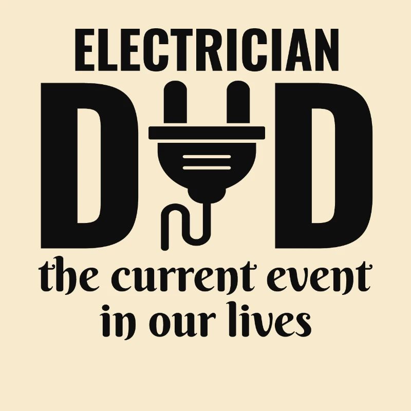 Electrician Dad Electrical Technician Engineer