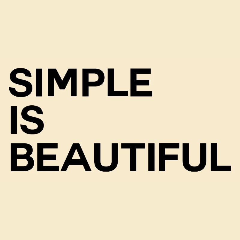 Simple Is Beautiful