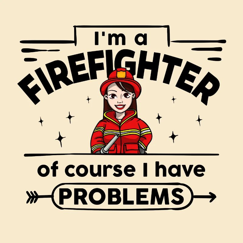 Firefighter - with Problems