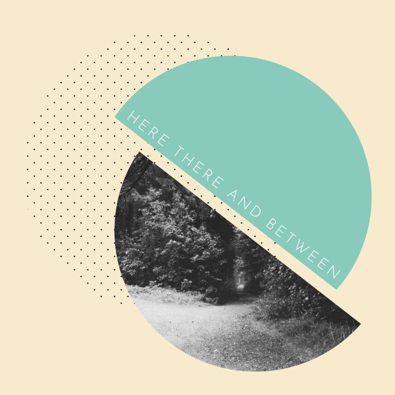 Here there and between - Way