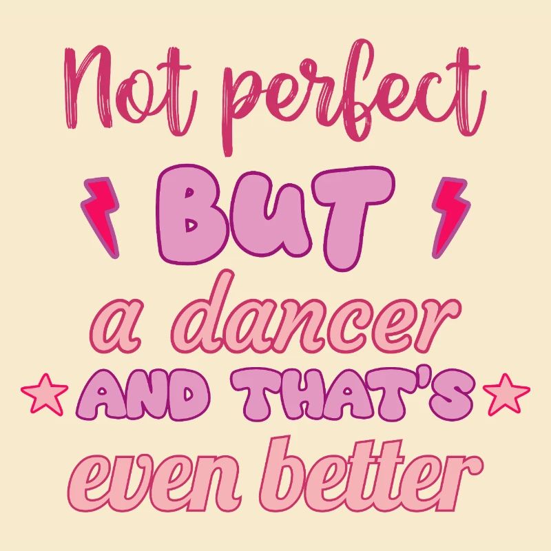 Pas parfaite, mais danseuse, danse