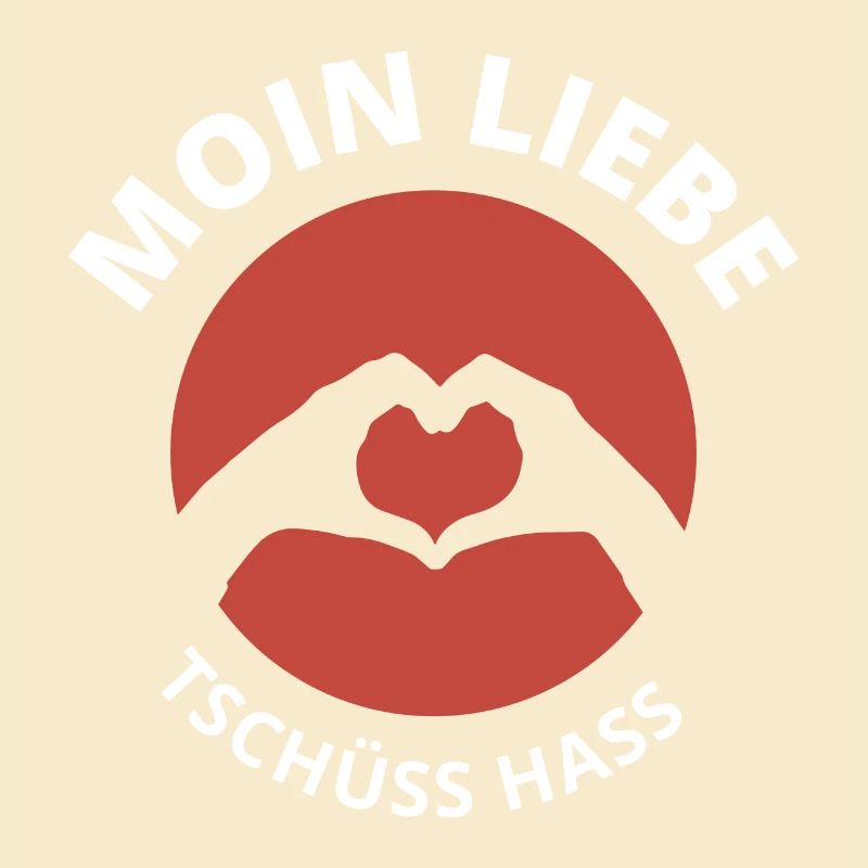 moin liebe tschüss hass