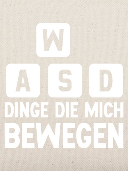 WASD - Dinge die mich bewegen
