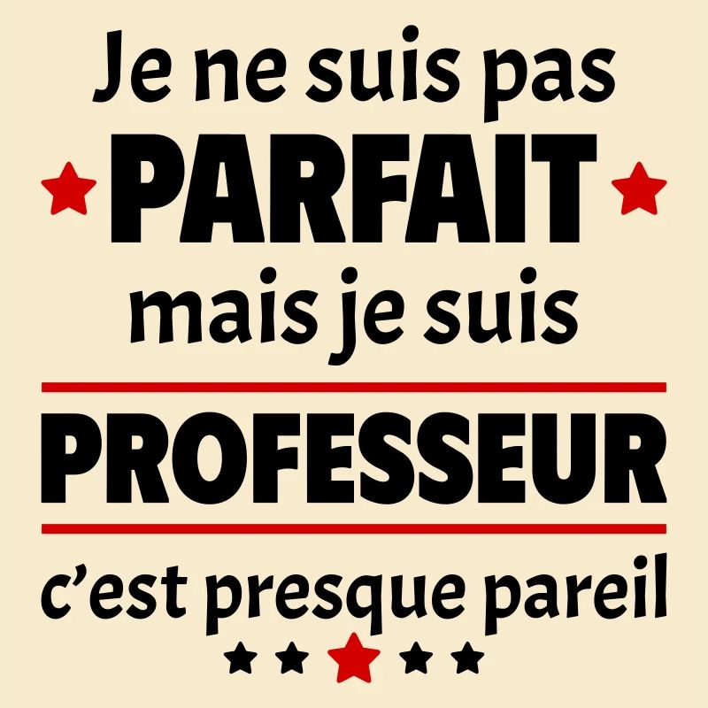 Pas parfait mais professeur, cadeau fin d'année