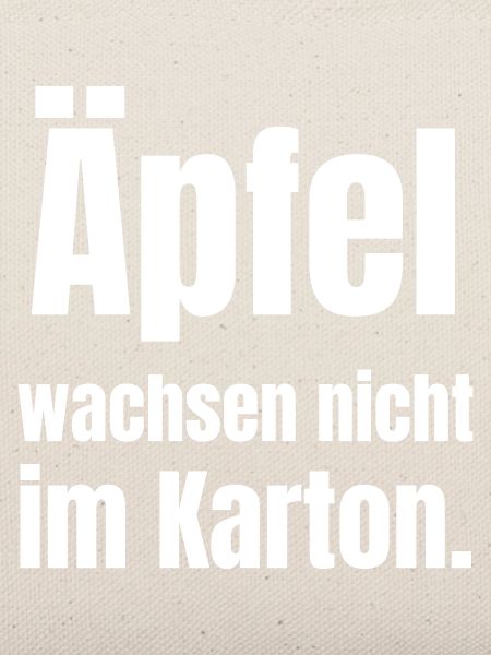 Äpfel wachsen nicht im Karton