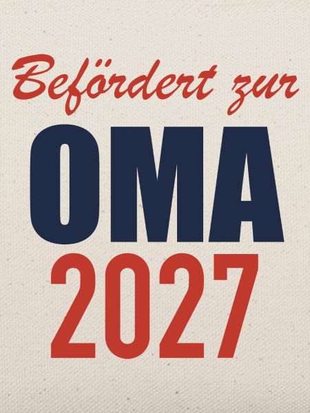 Befördert zur Oma 2027