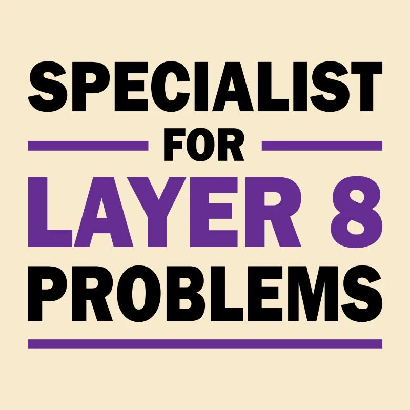 Layer 8 programmer saying gift