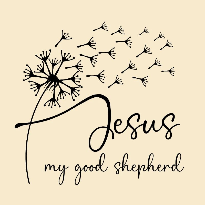 Jesus, my good shepherd has a chic dandelion graph
