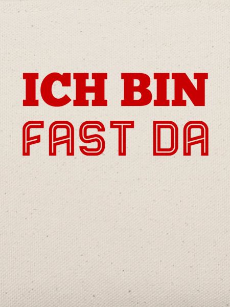 ich bin fast am Ziel