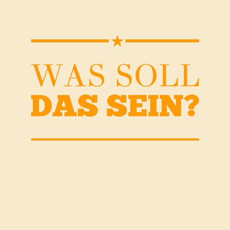 was soll das sein?