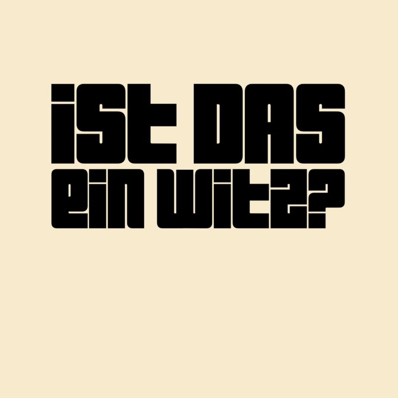 soll das witzig sein?