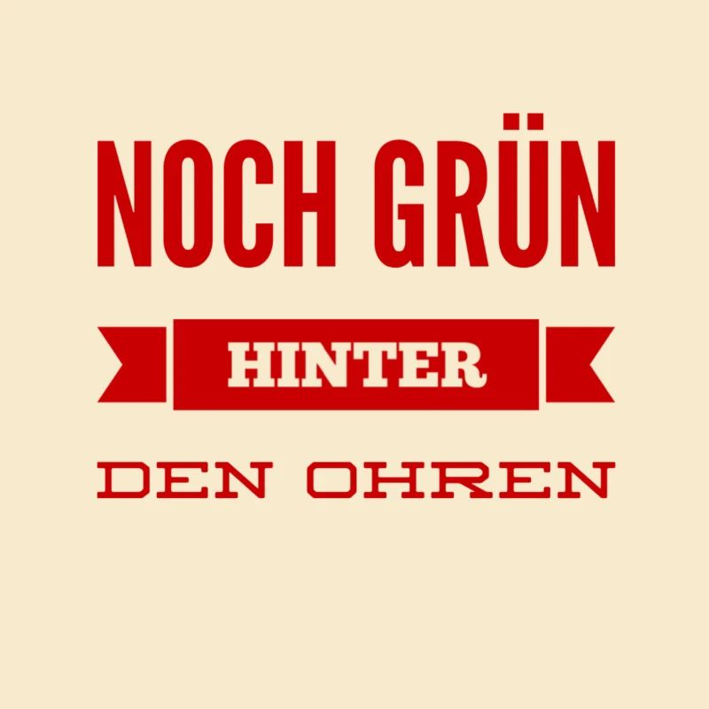 grün hinter den Ohren