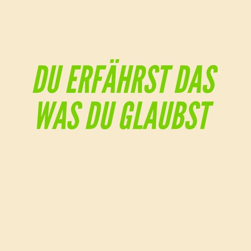 du bist was du glaubst