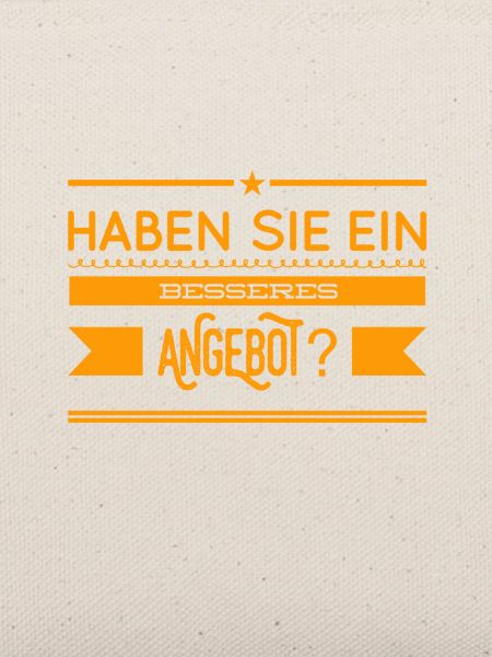 ein besseres Angebot