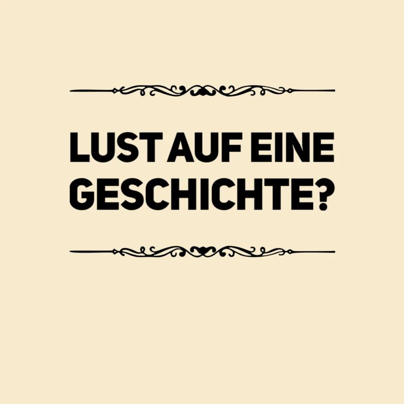 Lust auf eine Geschichte?