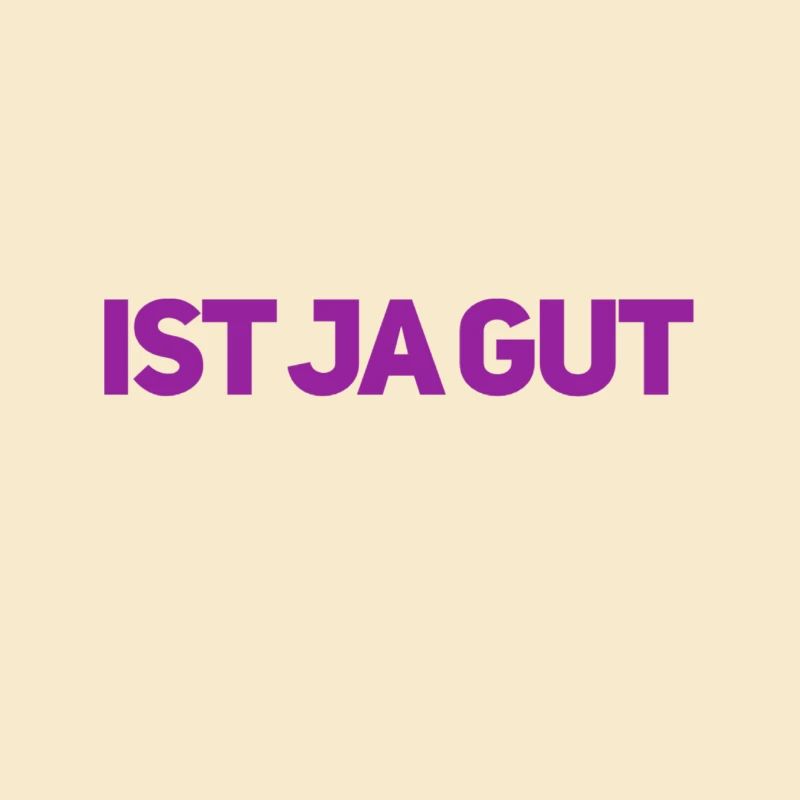 ist ja gut