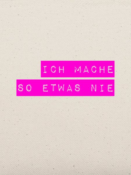 das mache ich nicht