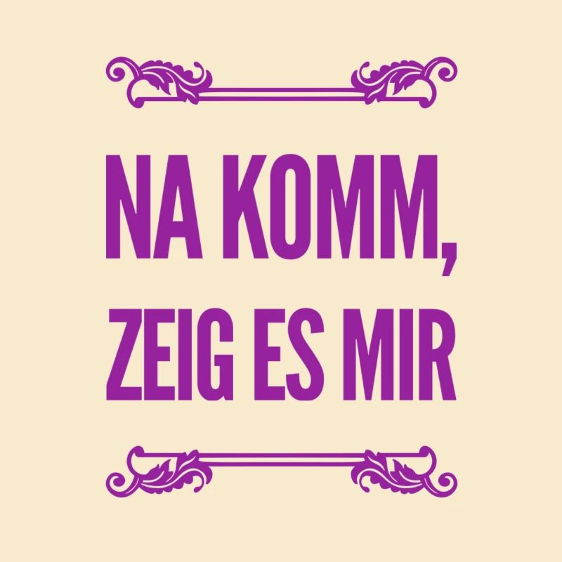 ich will es sehen