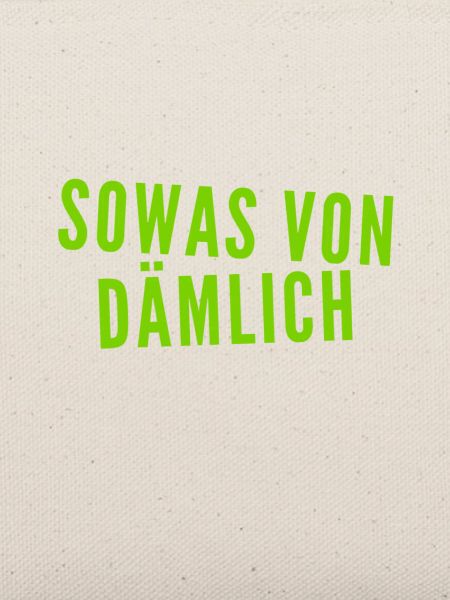 voll dumm