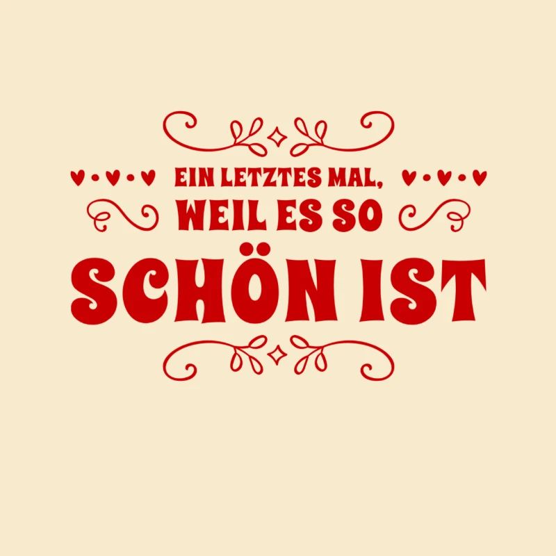 ein letztes mal