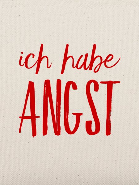 ich empfinde Angst