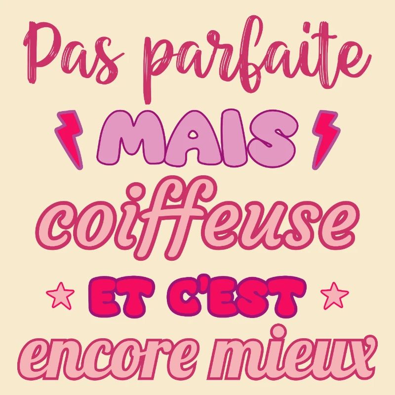 paPas parfaite mais coiffeuse,cadeau coiffeuse