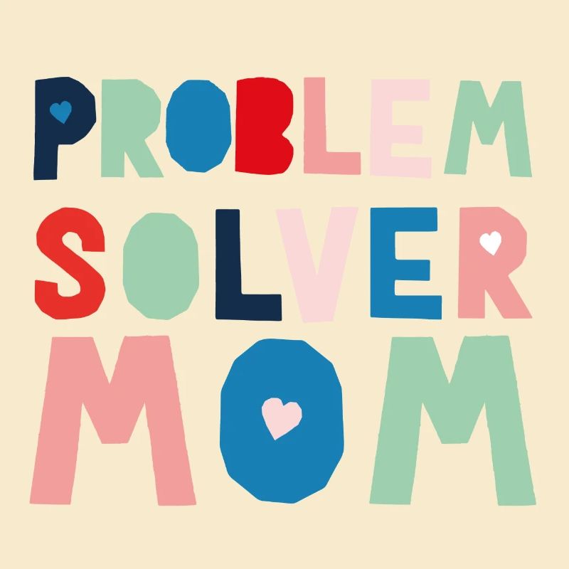 Problem Solver Mom