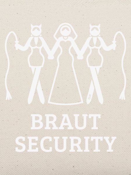 Braut Security (JGA Polterabend Peitsche / White)