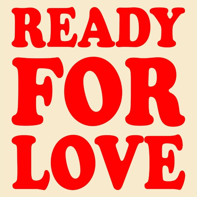 Ready for love