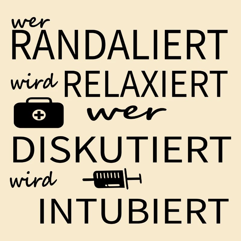 Wer randaliert wird relaxiert wer diskutiert Arzt