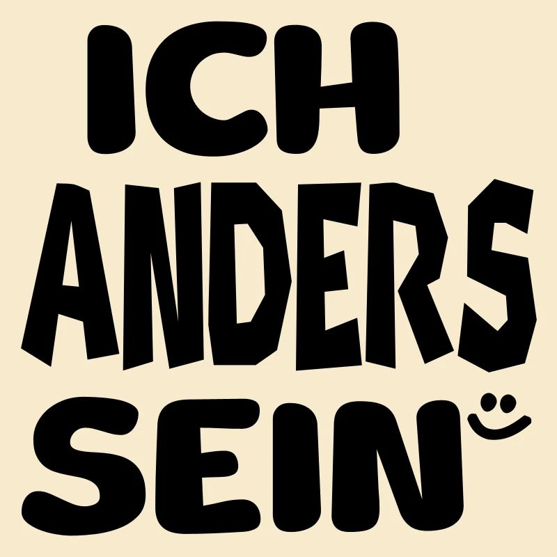 ich anders sein