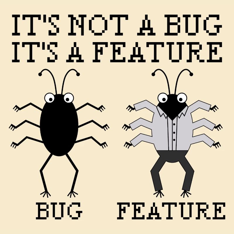 It's not a bug Programming Informatik Geschenk