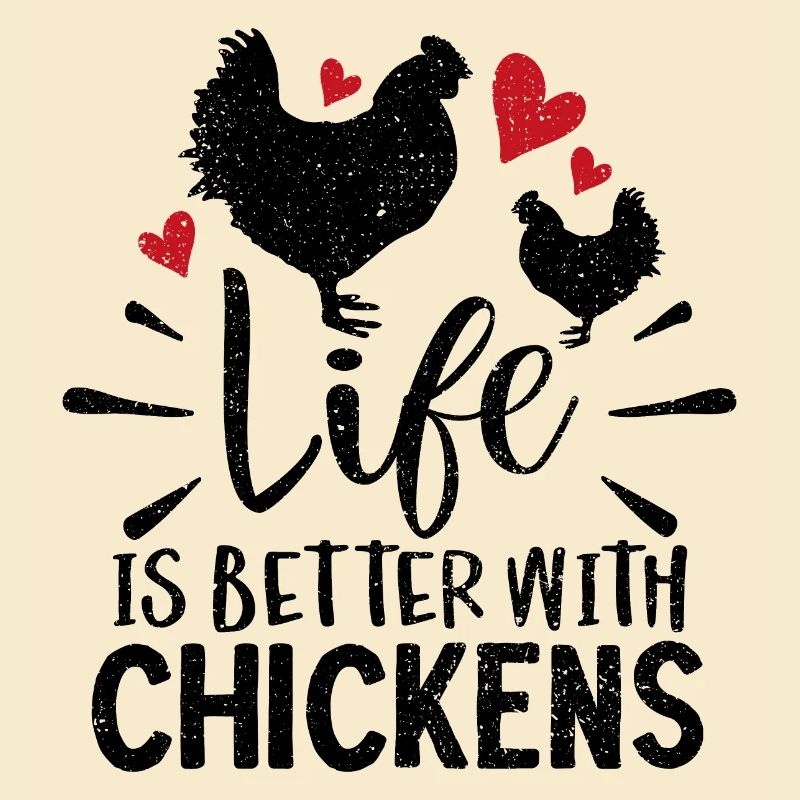 Life Is Better With Chickens Gift Present Idea